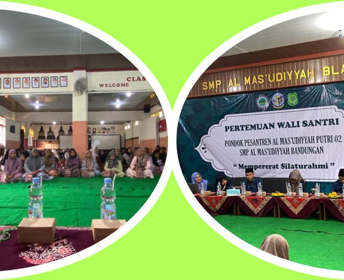Mempererat Silaturahmi: Pertemuan Wali Santri Pondok Pesantren Al Mas'udiyyah Putri 02 Plus SMP